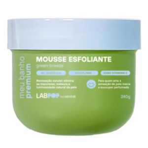 Mousse Esfoliante Labotrat Labpop Green Breeze 240g