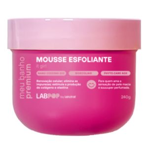 Mousse Esfoliante Labotrat Labpop It Girl 240g